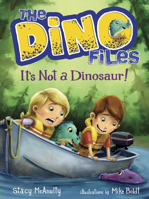 Title details for It's Not a Dinosaur! by Stacy McAnulty - Available